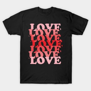 Love seven times-Valentines text T-Shirt